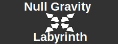 Null Gravity Labyrinth