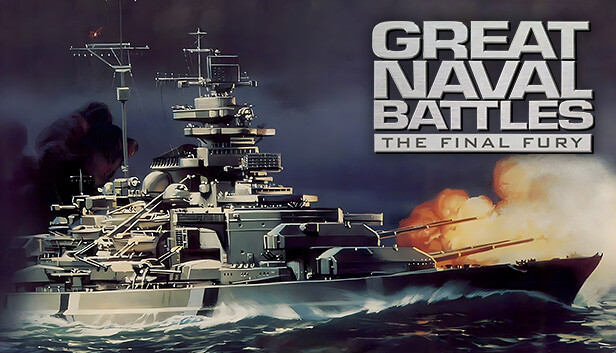 Great Naval Battles: The Final Fury on Steam