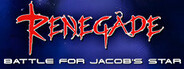 Renegade: Battle for Jacob's Star