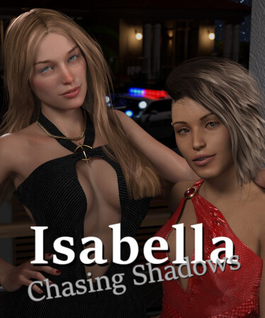 Isabella: Chasing Shadows