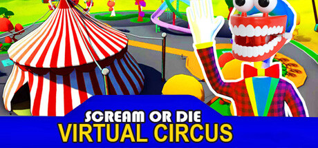 Scream or Die - Virtual Circus Cover Image