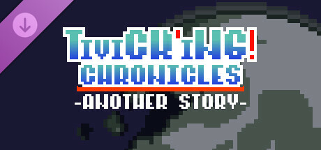 Tivick'ing! Chronicles -Another Story- banner image