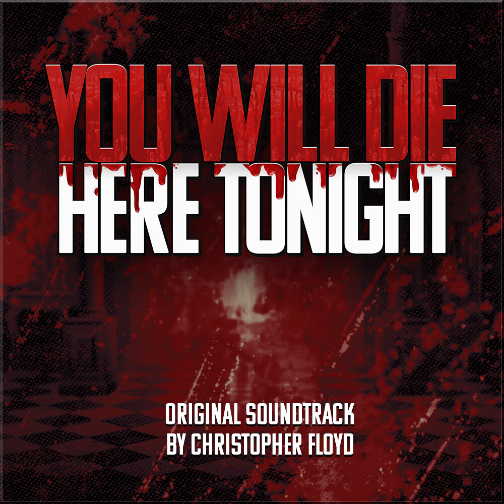 You Will Die Here Tonight Soundtrack Featured Screenshot #1