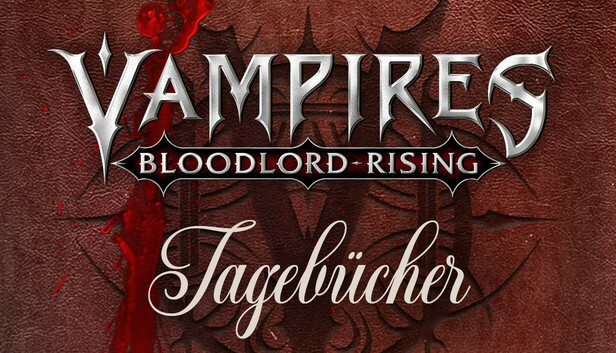 Vampires: Bloodlord Rising - Tagebücher