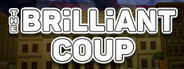 THE BRiLLiANT COUP
