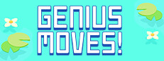 Genius Moves!