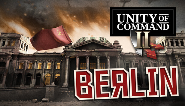 Unity of Command II - Berlin on Steam