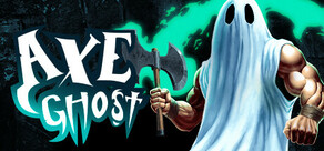 Axe Ghost