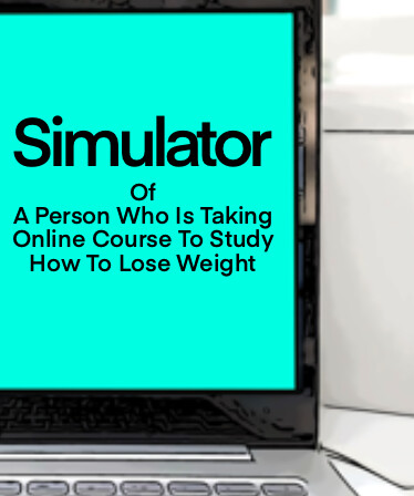 Simulator Of A Person Who Is Taking Online Course To Study How To Lose Weight