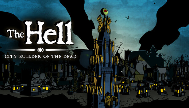 The HELL : City Builder of the Dead
