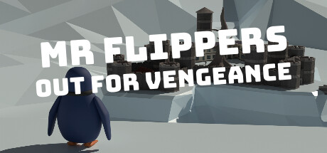 Mr Flippers Out For Vengeance banner