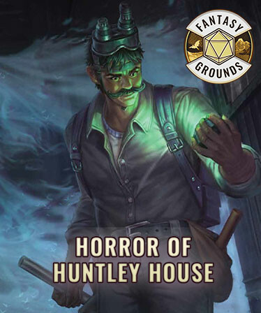 Fantasy Grounds - Horror of Huntley House