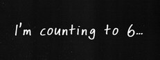 I'm counting to 6...