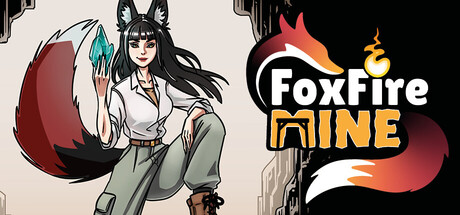 FoxFire Mine
