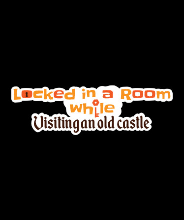 Locked in a room while: Visiting an old Castle