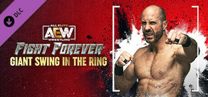 AEW: Fight Forever - Giant Swing in the Ring