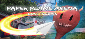 Paper Plane Arena - Lost Places