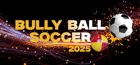 Bully Ball Soccer — Steam game cover