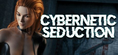 Cybernetic Seduction - Season 1