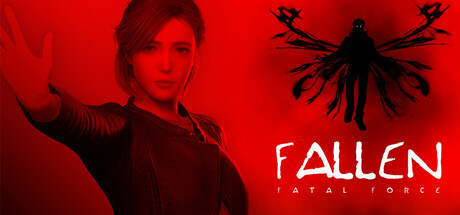 FALLEN: FATAL FORCE