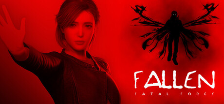FALLEN: FATAL FORCE