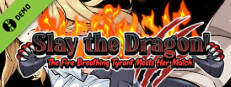 Slay the Dragon! The Fire-Breathing Tyrant Meets Her Match! Demo Small Capsule Image
