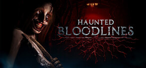 Haunted Bloodlines