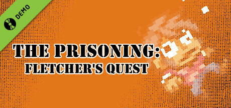 The Prisoning: Fletcher's Quest Demo game cover