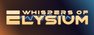 Whispers of Elysium