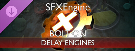 SFXEngine Bolt-on: Delay Engines cover art