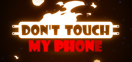 Don't Touch My Phone banner image