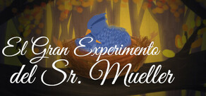 El Gran Experimento del Sr. Mueller