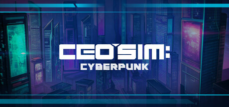 CEO Sim: Cyberpunk