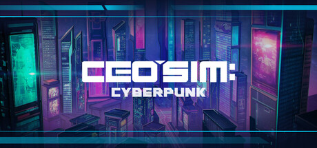 CEO Sim: Cyberpunk