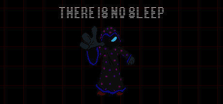 THERE IS NO SLEEP banner