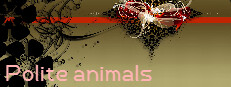 Polite animals