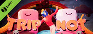 Trip Not Demo