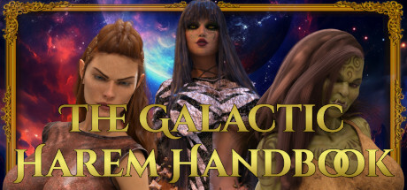 The Galactic Harem Handbook: Chapter 2 - NSFW Sci-Fi Porn Cheat Engine/CT