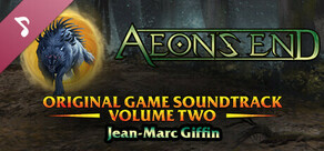 Aeon’s End Original Game Soundtrack: Volume Two