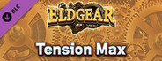 Tension Max - Eldgear