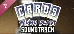 Cards We're Dealt Soundtrack