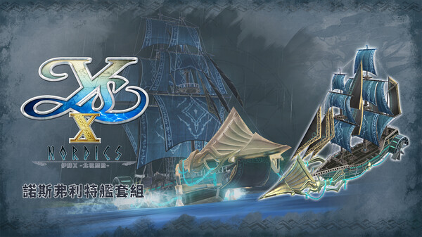 Ys X: Nordics - Nosfleet Ship Set