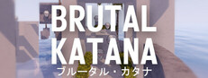 BRUTAL KATANA