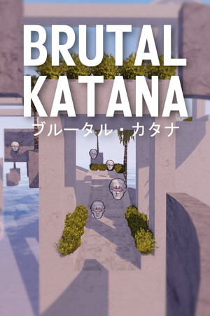BRUTAL KATANA