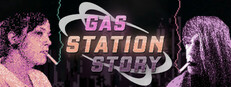 Gas Station Story