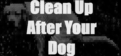 Clean Up After Your Dog Cheat Engine/CT