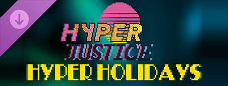 HYPERJUSTICE - HYPER HOLIDAYS EXPANSION cover art