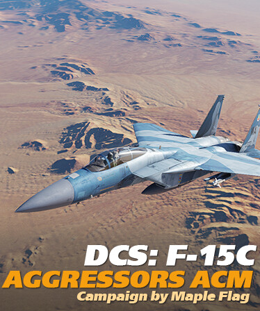 DCS: F-15C Aggressors Air Combat Maneuvering Campaign by Maple Flag