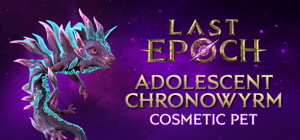 Last Epoch - Adolescent Chronowyrm