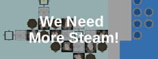 We Need More Steam!